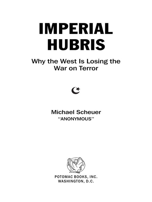 Title details for Imperial Hubris by Michael Scheuer - Available